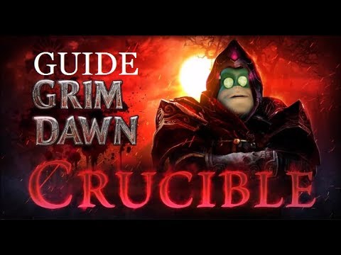 Grim Dawn - What is Crucible / DLC Guide