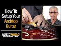 How To Setup An Archtop Jazz Guitar Such As D Angelico Benedetto Eastman Gibson L 5 Gretsch