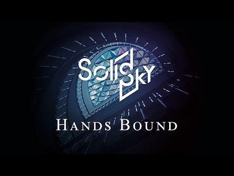 Solid Sky - Hands Bound