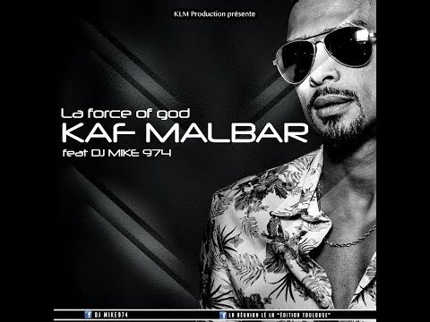Kaf Malbar ft. Dj Mike974 - La force of god (clip officiel)