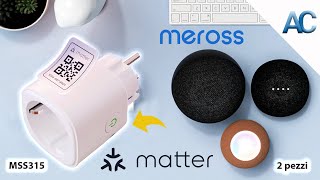 Meross MSS315 Smart Plug | Compatibile con MATTER, e con il monitoraggio dei consumi in tempo reale!