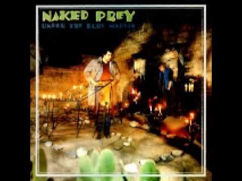 Naked Prey - How I felt that day