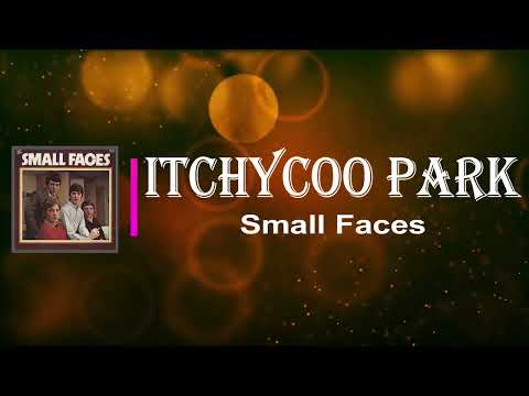 Small Faces - Itchycoo Park (Lyrics)