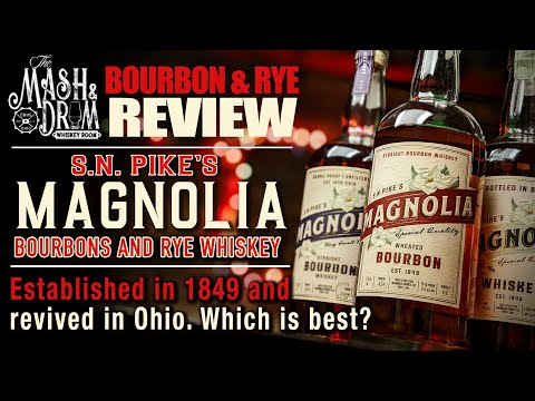 S.N. Pike's Magnolia Bourbon & Rye Review!