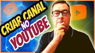 como criar e configurar um canal no youtube corretamente 
