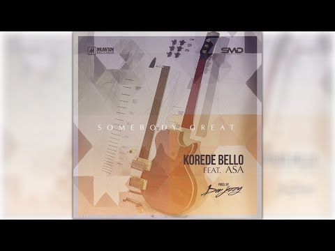 Korede Bello Ft. Asa - Somebody Great