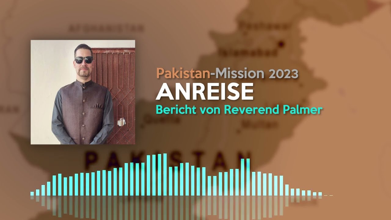 Anreise | Pakistan-Mission 2023