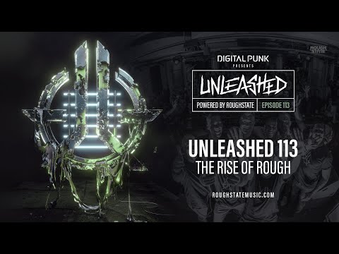 113 | Digital Punk - Unleashed Powered By Roughstate (Hardstyle Podcast)