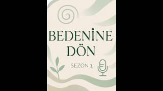 4. Bölüm | Bedenin İçindeki Denge: Kaslar, Dolaşım ve Zihinsel Sağlık