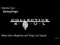 Collective Soul  -  Burning Bridges   "Album: Hints Allegations and Things Left Unsaid"