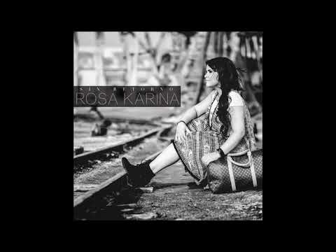 01. Rosa Karina - Deja de Fingir
