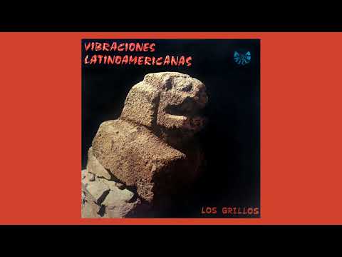 Los Grillos – Vibraciones Latinoamericanas (full album, private press)