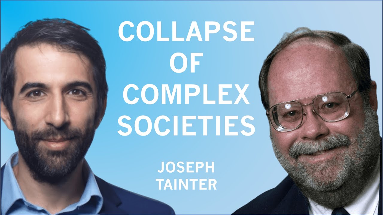 The Collapse of Complex Societies - Professor Joseph Tainter