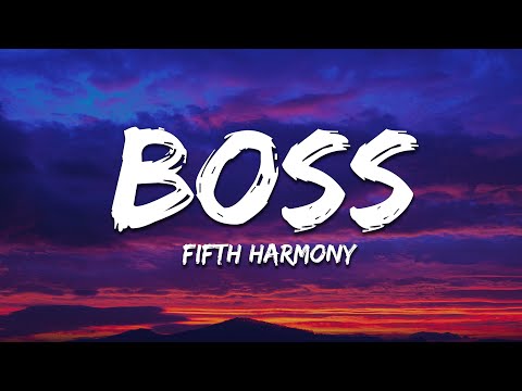 Fifth Harmony - Bo$$  (Lyrics)