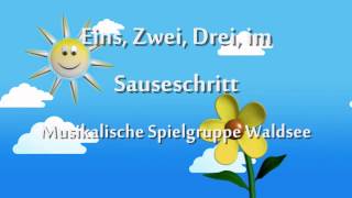 Kinderlied für Spielgruppen: Eins, Zwei, Drei, im Sauseschritt