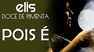 Elis Regina e Chico Buarque cantam: Pois É (DVD Doce de Pimenta)