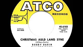 1960 HITS ARCHIVE: Christmas Auld Lang Syne - Bobby Darin