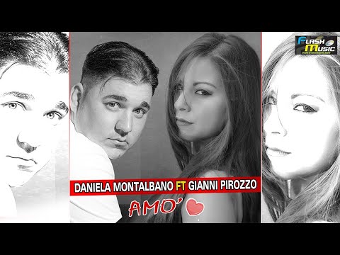 Daniela Montalbano Ft Gianni Pirozzo - Amo' ( Ufficiale 2020 )