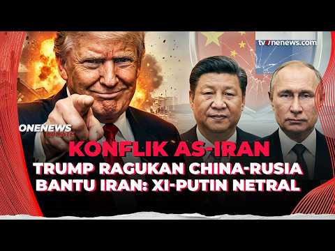 Trump Ragukan China-Rusia Bantu Iran, Sebut Xi-Putin Bersikap Netral | OneNews Update