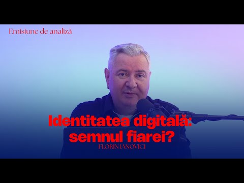 Identitatea digitală: semnul fiarei? | Emisiune de analiză #florinianovici