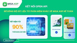 [MISA ASP] Kết nối qua Open API để đồng bộ dữ liệu về MISA ASP Kế toán & tự động lập chứng từ