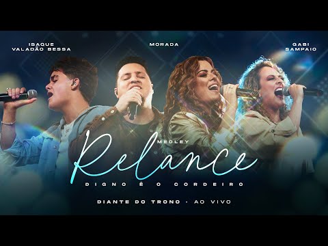Medley Relance (Ao Vivo) - Diante do Trono, Brunão Morada, Gabi Sampaio, Isaque Valadão