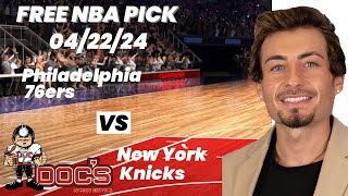 NBA Picks - 76ers vs Knicks Prediction, 4/22/2024 Best Bets, Odds & Betting Tips | Docs Sports