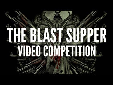 THE BLAST SUPPER - Fan Video Competition (OFFICIAL CONTEST)