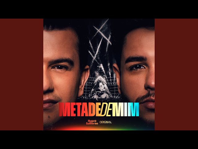 Download Metade De Mim (Ao Vivo) Hugo e Guilherme