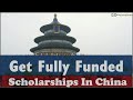 Top 10 Fully Funded Scholarships in China for International Students