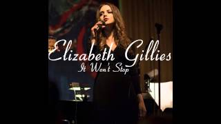 Elizabeth Gillies - It Won&#39;t Stop (Audio + Download)