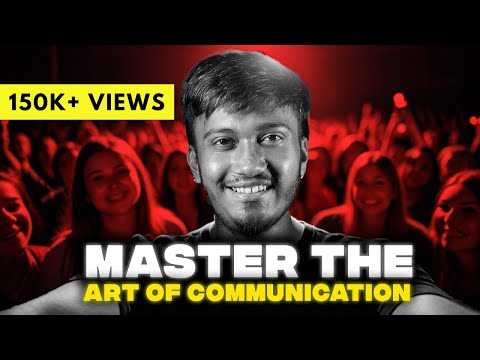 MASTER THE ART OF COMMUNICATION in JUST 12 Minutes!