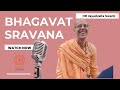 Bhagavat Sravana With HH Jayadvaita Swami