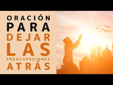Oración para Dejar las Preocupaciones Atrás y Fluir - Por Elías Berntsson