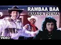 Rambaa Baa Video Song Amara Prema Kumar Bangarappa Chandrika Shivaranjani