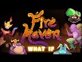 What If Fire Haven Was A Quint Island Full Song