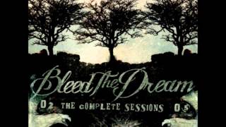 Bleed The Dream - Be There