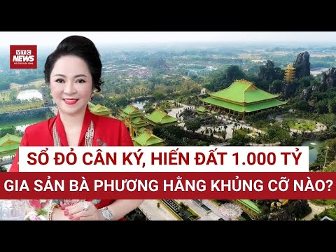 Tay buôn địa ốc chưa một lần thất bại, bà Nguyễn Phương Hằng sở hữu khối tài sản đáng nể