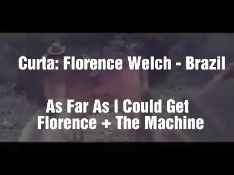 As Far As I Could Get - Florence and the machine