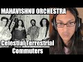 Mahavishnu Orchestra Celestial Terrestrial Commuters Reaction