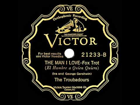 1928 Nat Shilkret (as ‘The Troubadours’) - The Man I Love (Take 5 - clarinet lead version)