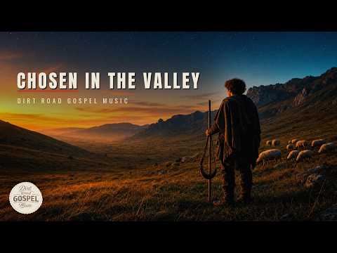 Chosen in the Valley