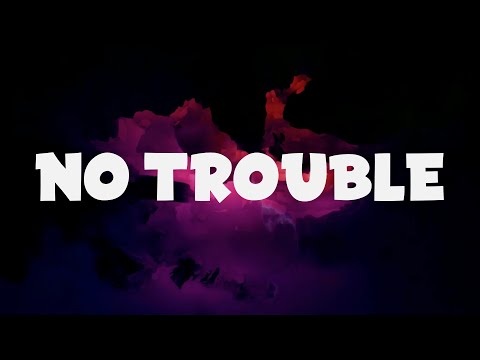 Dualities - No Trouble (Lyrics)