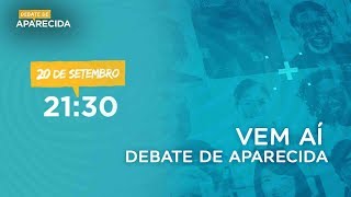 Dia 20.09.2018, quinta feira: Debate de presidenciáveis na TV Aparecida