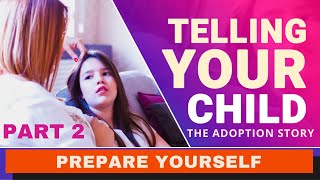 How to Tell A Child Their Foster Care Adoption Story Part 2 | Preparation Jeanette Yoffe