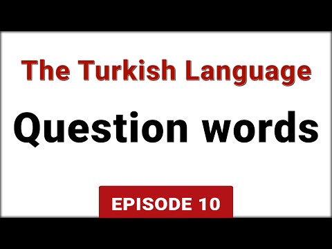 Question words - The Turkish Language | Episode 10