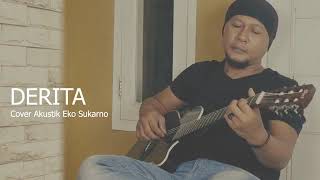 Download lagu DERITA (cover akustic Eko sukarno) mp3