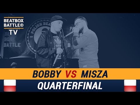 Bobby vs Misza - Quarterfinal - Polish Beatbox Battle