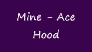 Mine ` Ace Hood feetchuring The Dream - OO9