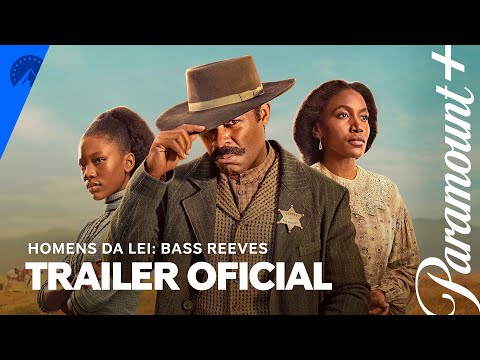 Trailer de Homens da Lei: Bass Reeves (2023)